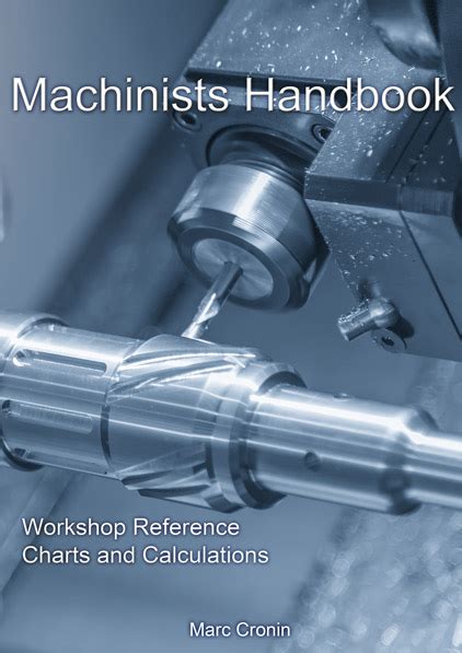 cnc machinist manual|Machinists Handbook .